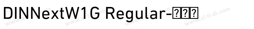 DINNextW1G Regular字体转换